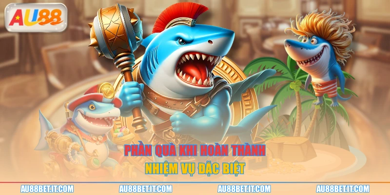 Phần quà khi hoàn thành nhiệm vụ đặc biệt